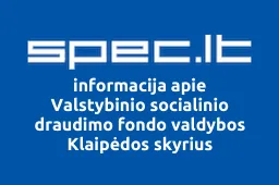 Valstybinio socialinio draudimo fondo valdybos Klaipėdos skyrius | spec.lt