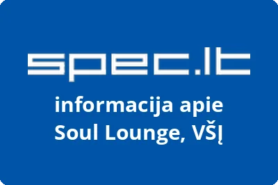 Soul Lounge, VŠĮ