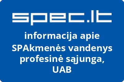 SPAkmenės vandenys profesinė sąjunga, UAB