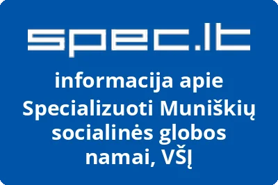 Muniškių globos namai, VŠĮ