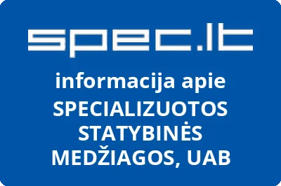 Specializuotos statybinės medžiagos, UAB