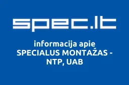SPECIALUS MONTAŽAS - NTP, UAB | spec.lt