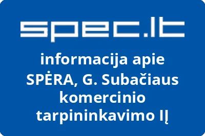 Gintauto Subačiaus komercinio tarpininkavimo įmonė Spėra