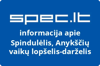 Anykščių vaikų lopšelisdarželis Spindulėlis