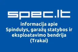 Spindulys, garažų statybos ir eksploatavimo bendrija (Trakai) | spec.lt