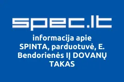 SPINTA, parduotuvė, E. Bendorienės IĮ DOVANŲ TAKAS | spec.lt
