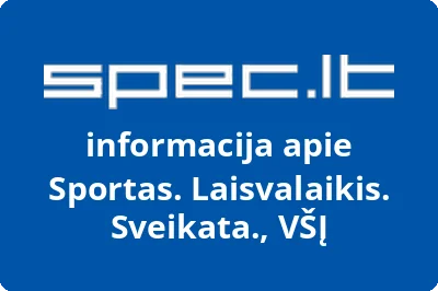 Sportas. Laisvalaikis. Sveikata., VŠĮ