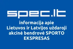 Lietuvos ir Latvijos uždaroji akcinė bendrovė SPORTO EKSPRESAS | spec.lt