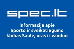 Sporto ir sveikatingumo klubas Saulė, oras ir vanduo | spec.lt