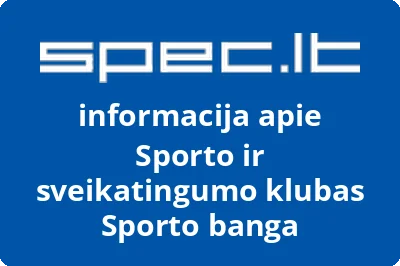 Sporto ir sveikatingumo klubas Sporto banga | spec.lt