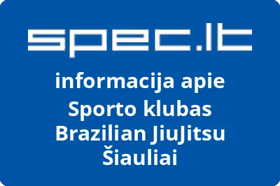 Sporto klubas Brazilian JiuJitsu Šiauliai | spec.lt