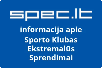 Sporto klubas Ekstremalūs sprendimai