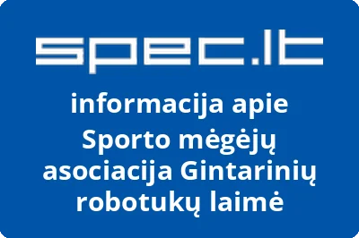 Sporto mėgėjų asociacija Gintarinių robotukų laimė