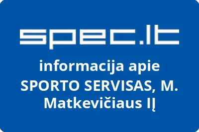 SPORTO SERVISAS, M. Matkevičiaus, IĮ