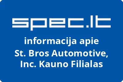 St. Bros Automotive, Inc. Kauno Filialas
