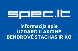 UŽDAROJI AKCINĖ BENDROVĖ STACHAS IR KO iliustracija