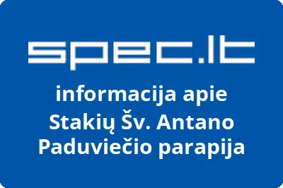 Stakių Šv. Antano Paduviečio parapija