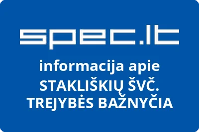 STAKLIŠKIŲ ŠVČ. TREJYBĖS BAŽNYČIA