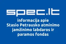 Stasio Petrausko atminimo įamžinimo labdaros ir paramos fondas | spec.lt