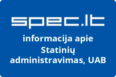Statinių administravimas, UAB | spec.lt