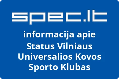 STATUS VILNIAUS UNIVERSALIOS KOVOS SPORTO KLUBAS