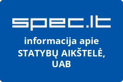 STATYBŲ AIKŠTELĖ, UAB
