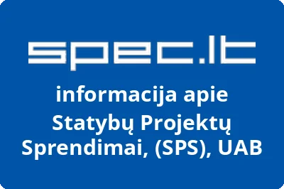 Statybų Projektų Sprendimai, (SPS), UAB