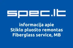 Stiklo pluošto remontas Fiberglass service, MB | spec.lt