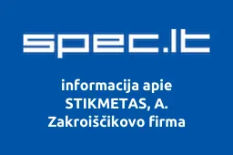 STIKMETAS, A. Zakroiščikovo firma