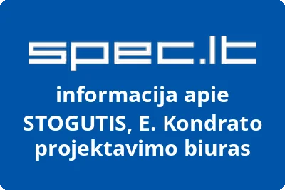 STOGUTIS, E. Kondrato projektavimo biuras