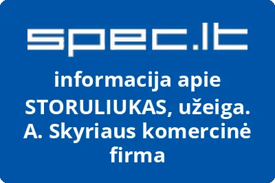 STORULIUKAS, užeiga. A. Skyriaus komercinė firma