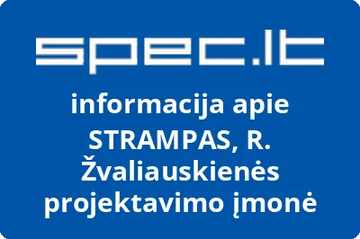 STRAMPAS, R. Žvaliauskienės projektavimo įmonė