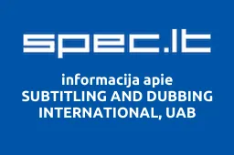 SUBTITLING AND DUBBING INTERNATIONAL, UAB | spec.lt