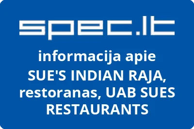 SUE'S INDIAN RAJA, restoranas, UAB SUES RESTAURANTS