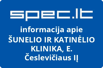 ŠUNELIO IR KATINĖLIO KLINIKA, E. Česlevičiaus, IĮ