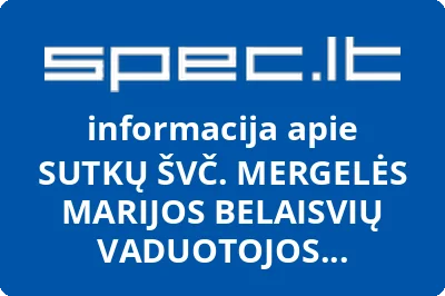 SUTKŲ ŠVČ. MERGELĖS MARIJOS BELAISVIŲ VADUOTOJOS BAŽNYČIA