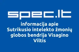 Sutrikusio intelekto žmonių globos bendrija Visagino Viltis | spec.lt