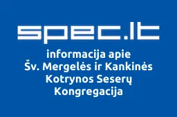 Šv. Mergelės ir Kankinės Kotrynos Seserų Kongregacija | spec.lt