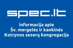 Šv. Mergelės ir Kankinės Kotrynos Seserų Kongregacija | spec.lt