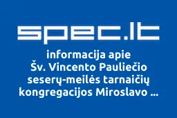 Šv. Vincento Pauliečio seserų-meilės tarnaičių kongregacijos Miroslavo vienuolynas | spec.lt