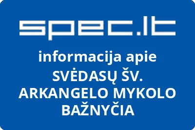 SVĖDASŲ ŠV. ARKANGELO MYKOLO BAŽNYČIA