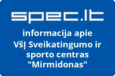 Sveikatingumo ir sporto centras Mirmidonas, VŠĮ