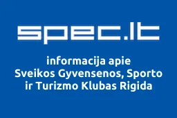 Sveikos Gyvensenos, Sporto ir Turizmo Klubas Rigida | spec.lt