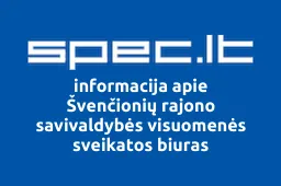 Švenčionių rajono savivaldybės visuomenės sveikatos biuras | spec.lt
