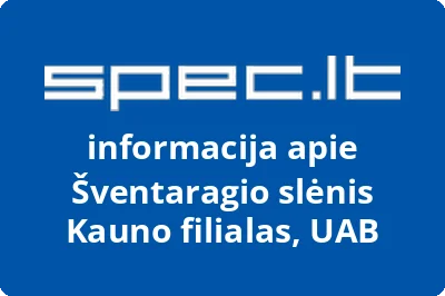 Šventaragio slėnis Kauno filialas, UAB