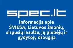 ŠVIESA, Lietuvos žmonių, sirgusių insultu, jų globėjų ir gydytojų draugija | spec.lt