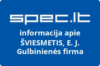 ŠVIESMETIS, E. J. Gulbinienės firma | spec.lt