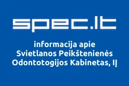 Svietlanos Peikštenienės Odontotogijos Kabinetas, IĮ | spec.lt