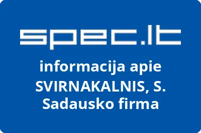 SVIRNAKALNIS, S. Sadausko firma