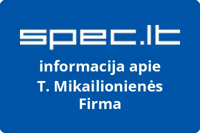 T. Mikailionienės firma